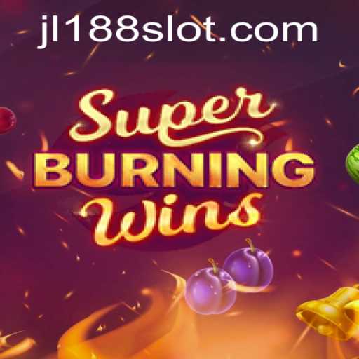 Exploring the Exciting World of SuperBurningWins and the Buzz around JL188